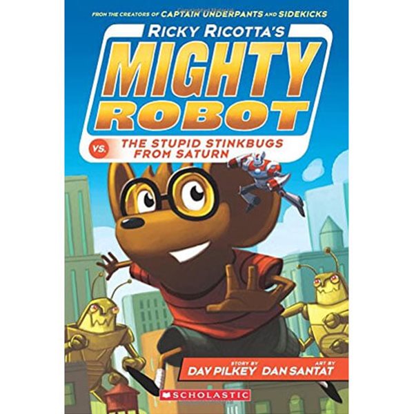 Ricky Ricotta's #6: Mighty Robot vs. The Stupid Stinkbugs from Saturn (Paperback)