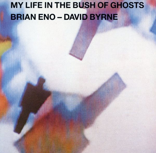 브라이언 이노,데이비드 번 - Brian Eno,David Byrne - My Life In The Bush Of Ghosts [E.U발매]