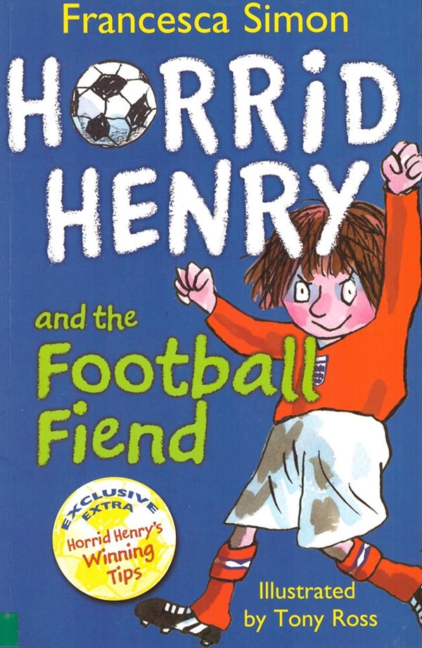 Horrid Henry and the Football Fiend (Paperback)