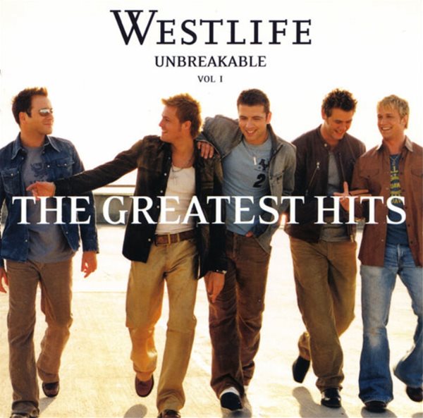 웨스트라이프 (Westlife) - Unbreakable: The Greatest Hits