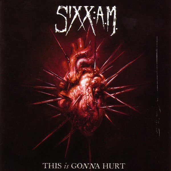 Sixx:A.M - This Is Gonna Hurt [수입반/미개봉신품]