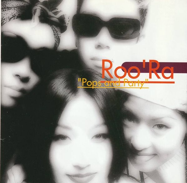 룰라 (Roo&#39;Ra) - Pops And Party