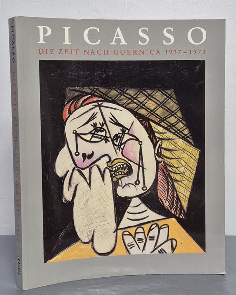 PICASSO DIE ZEIT NACH GUERNICA 1937-1973