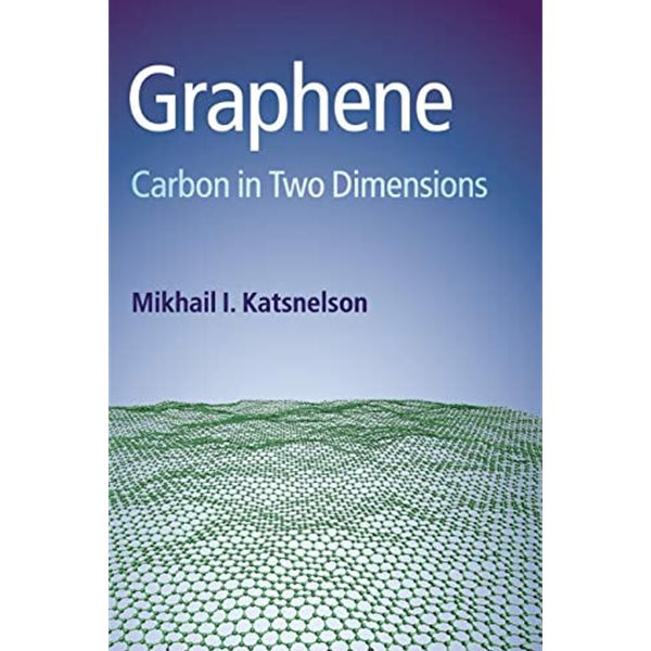 Graphene: Carbon in Two Dimensions (Hardcover)