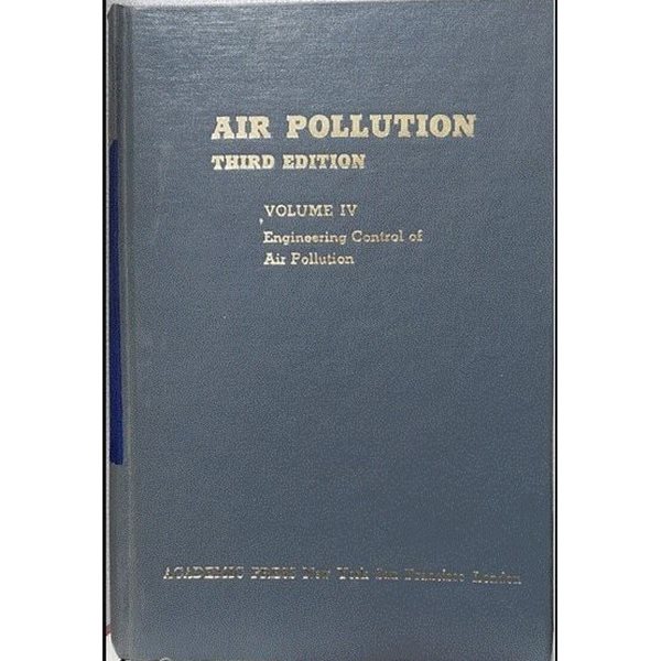 Air Pollution, Volume 4: Engineering Control of Air Pollution