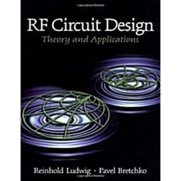 RF Circuit Design: Theory and Applications (Hardcover) 