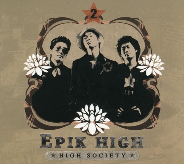 에픽 하이 (Epik High) -  High Society