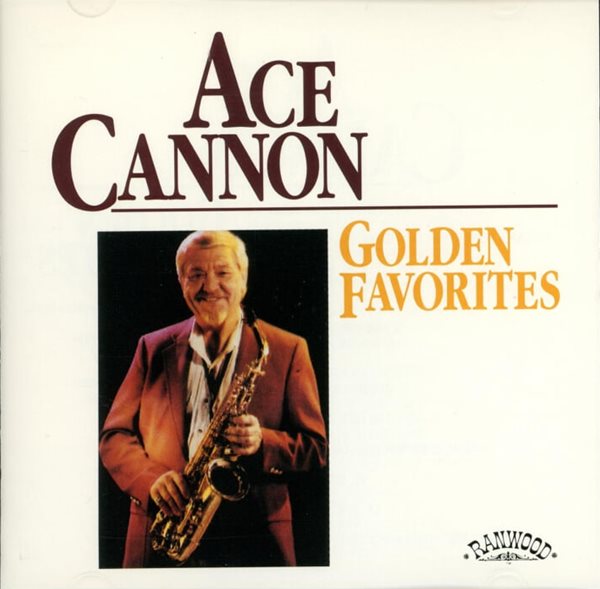 에이스 캐논 (Ace Cannon) - Golden Favorites(US발매)