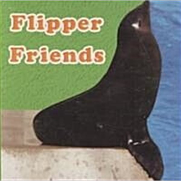 Flipper Friends