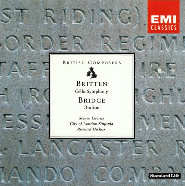 Britten :Cello Symphony , Bridge, Oration For Cello And Orchestra - 스티븐 이설리스(Steven Isserlis) (독일발매)