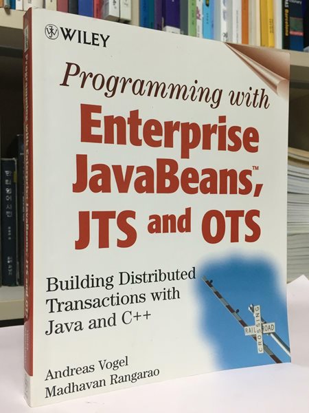 Programming With Enterprise Javabeans, Jts and Ots