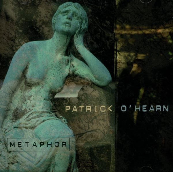 패트릭 오헌 (Patrick O&#39;Hearn) - Metaphor (US발매)