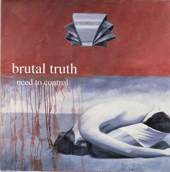 Brutal Truth - Need To Control (수입)