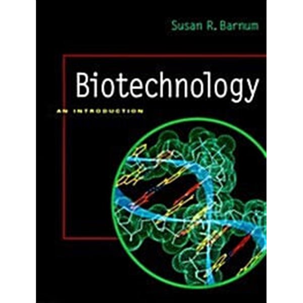 Biotechnology: An Introduction (Paperback, 1)