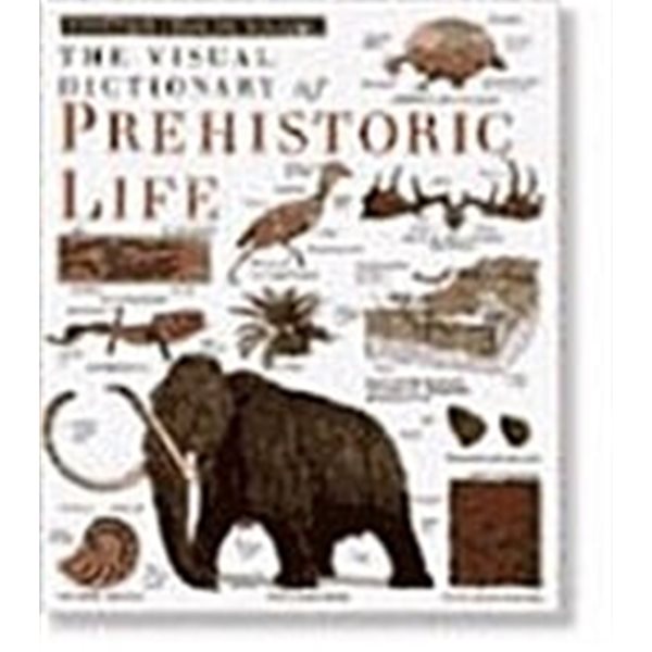 The Visual Dictionary of Prehistoric Life