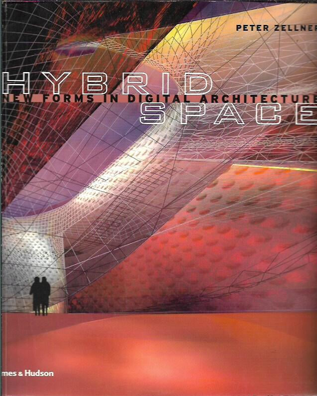 Hybrid Space New Forms In Digital Architecture