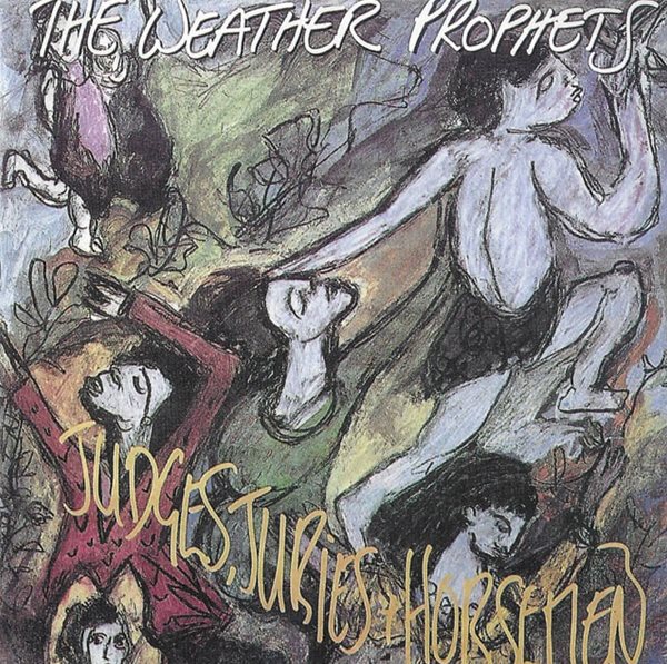 [수입] The Weather Prophets - Judges, Juries & Horsemen(Remastered)