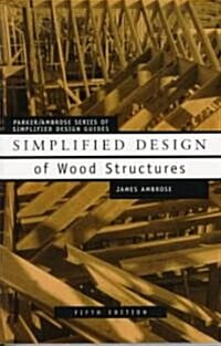 Simplified Design of Wood Structures