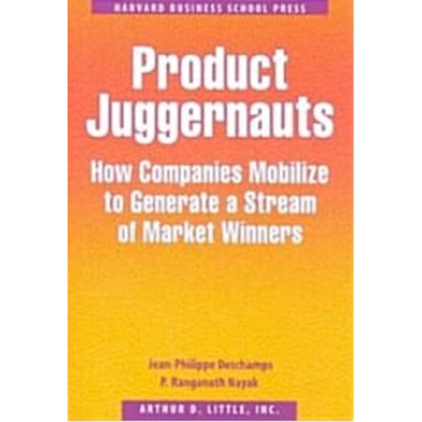 Product Juggernauts