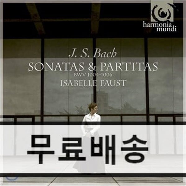 Isabelle Faust 바흐: 무반주 바이올린 소나타와 파르티타 1집 - 이자벨 파우스트