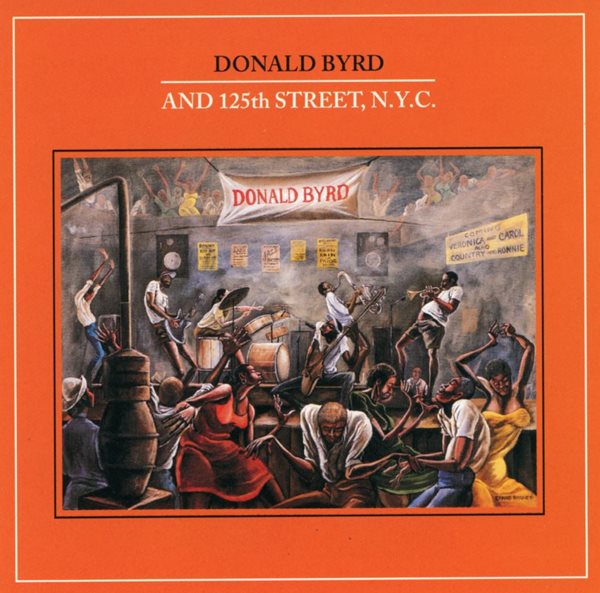 도날드 버드 - Donald Byrd And 125th Street, N.Y.C. - Donald Byrd And 125th Street, N.Y.C. [U.S발매] 