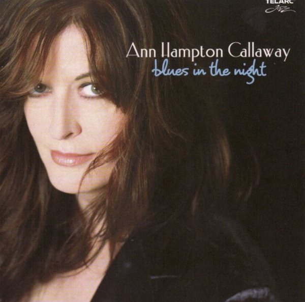 앤 햄프턴 칼라웨이 (Ann Hampton Callaway) - Blues In The Night (US발매)