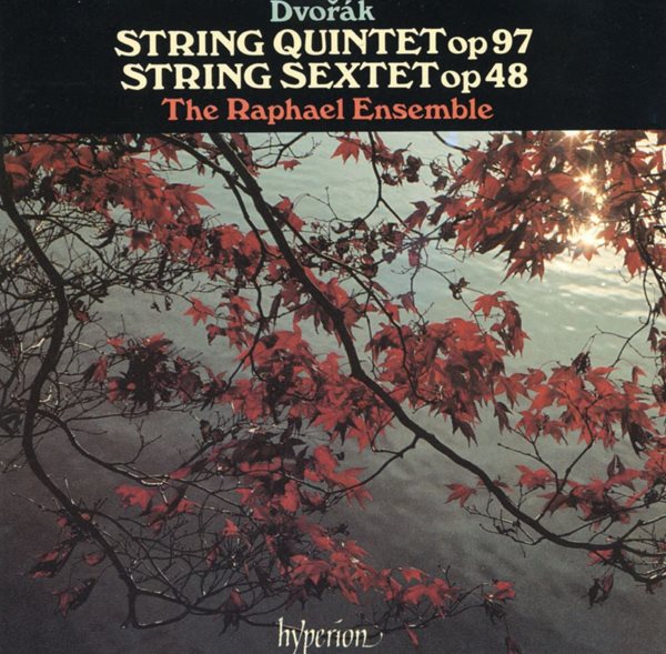 라파엘 앙상블 - The Raphael Ensemble - Dvorak String Quintet Op.97 , String Sextet Op.48 [U.K발매]