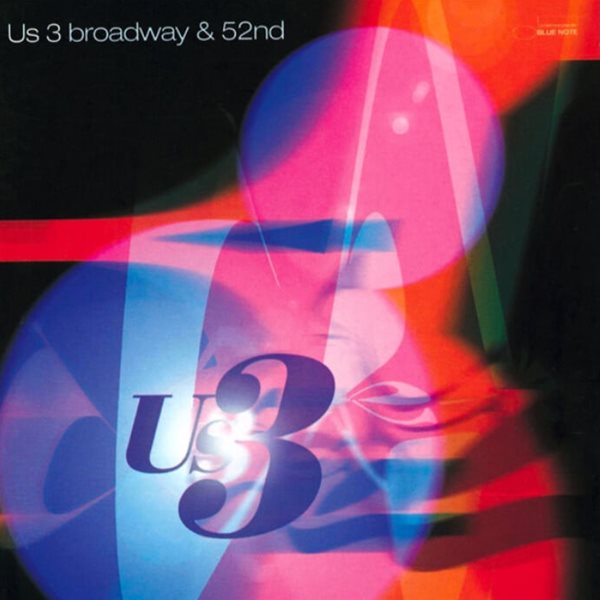 어스 쓰리 (Us3) -  Broadway &amp; 52nd