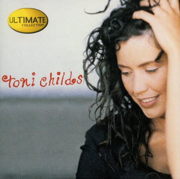 토니 차일즈 (Toni Childs) - Ultimate Collection(US발매)