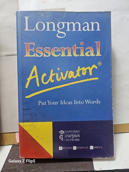 ***Longman Essential Activator : Put Your Ideas into Words