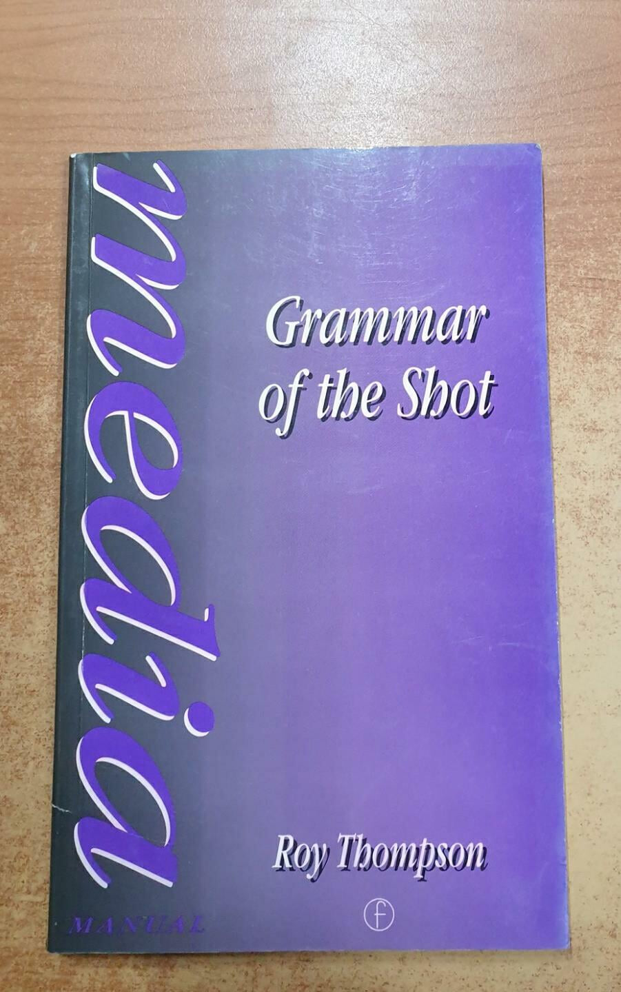 Grammar of the Shot 