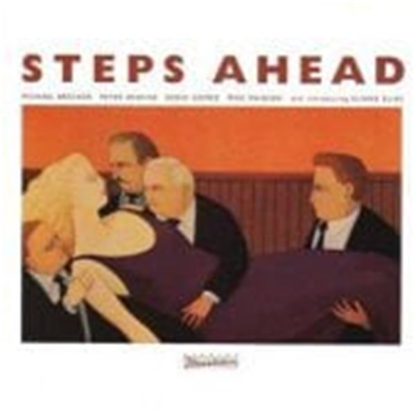 Steps Ahead (Michael Brecker, Peter Erskine, Eddie Gomez, Mike Maineri) / Steps Ahead