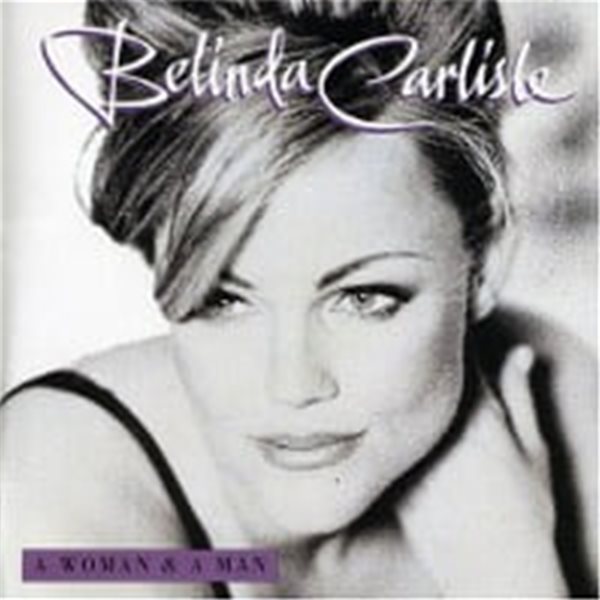 Belinda Carlisle / A Woman &amp; A Man