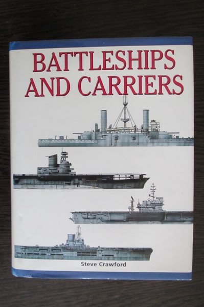 Battleships and Carriers [Steve Crawford / Prospero Books / 1999]