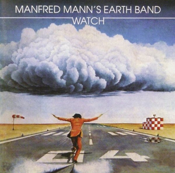 맨프레드 맨스 어스 밴드 (Manfred Manns Earth Band) -  Watch (UK &amp; Europe발매)