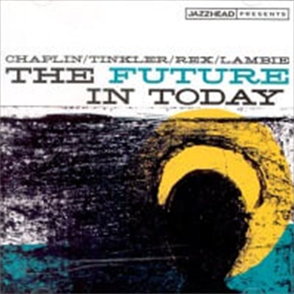 Ian Chaplin Quartet / The Future In Today (수입)