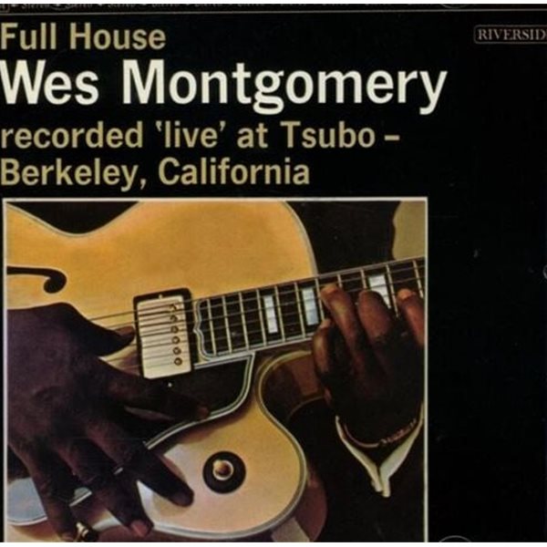 웨스 몽고메리 - Wes Montgomery - Full House [20Bit] [U.S발매]