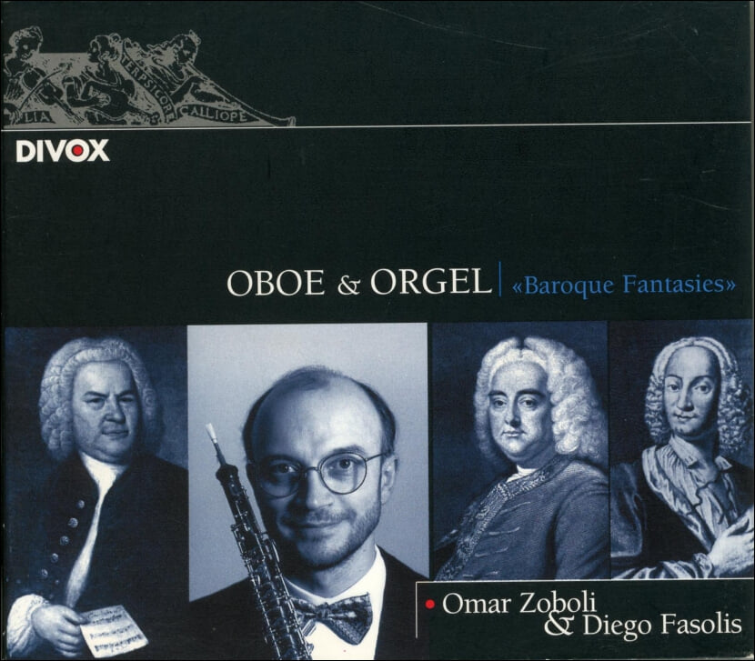 Oboe & Orgel "Baroque Fantasies" - 조볼리 (Omar Zoboli),파솔리스 (Diego Fasolis) (France 발매)