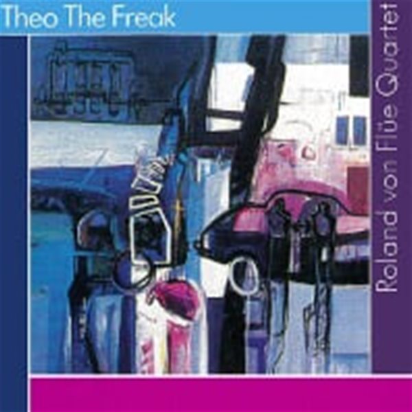 [미개봉] Roland Von Flue Quartet / Theo The Freak (수입)