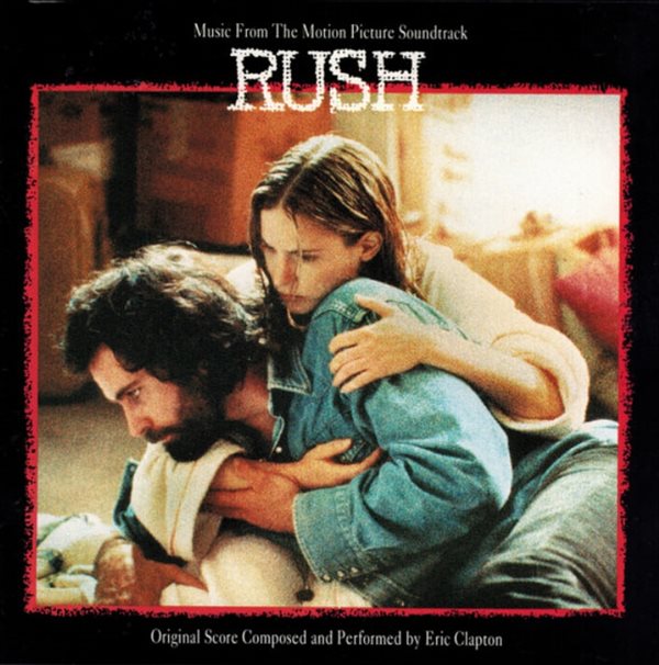 Rush - 에릭 클랩튼 (Eric Clapton) : OST (US발매)