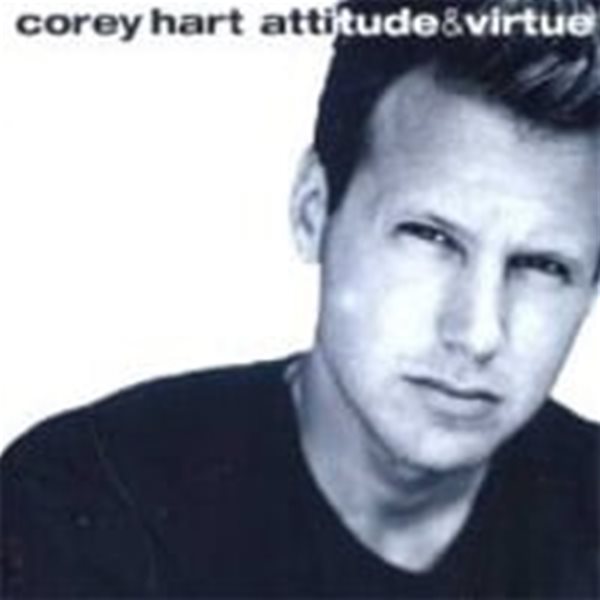 Corey Hart / Attitude &amp; Virtue