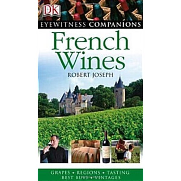 Eyewitness Companions: French Wine