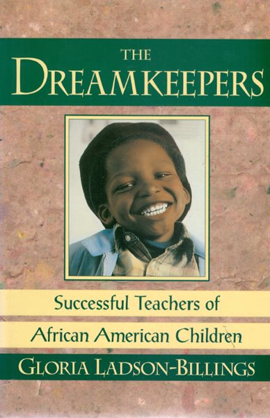 The Dreamkeepers: Successful Teachers of African-American Children (드림키퍼: 아프리카계 미국인 어린이들의 성공적인 교사들)