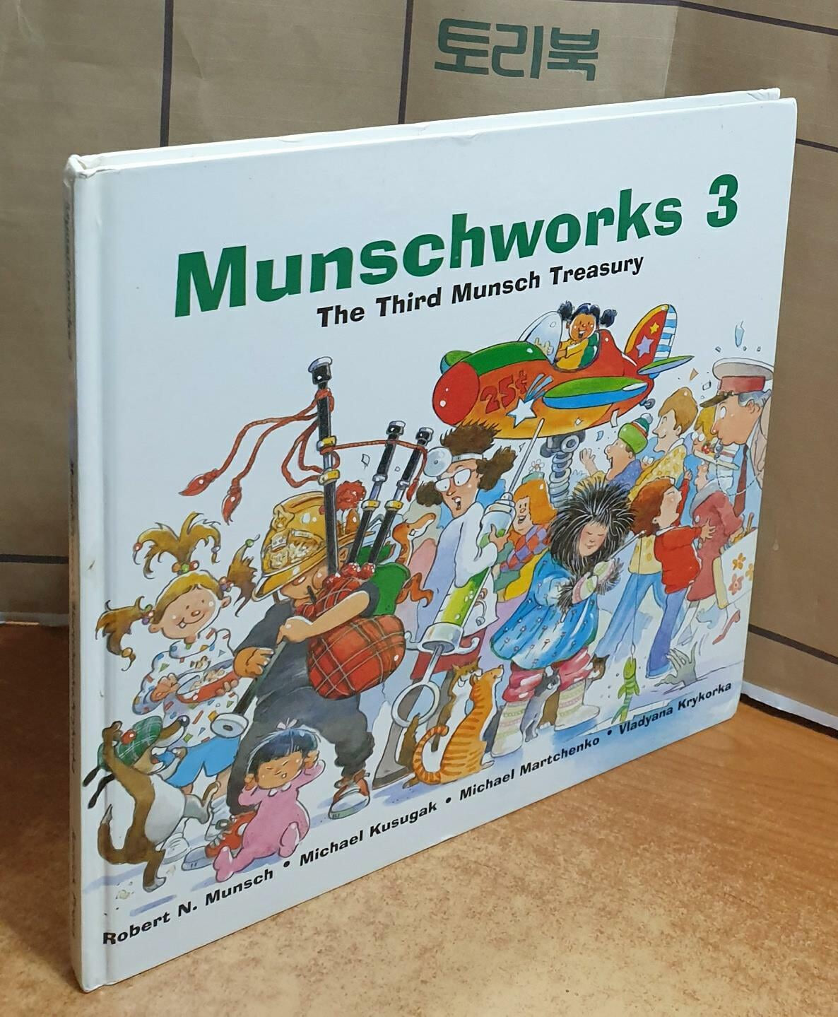 Munschworks 3: The Third Munsch Treasury