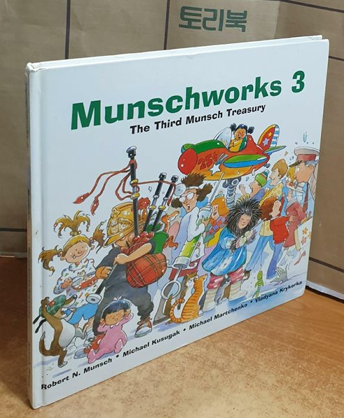 Munschworks 3: The Third Munsch Treasury