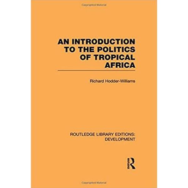 An Introduction to the Politics of Tropical Africa