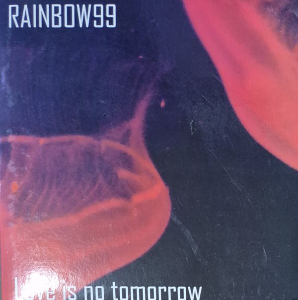 Rainbow99 love is no tomorrow