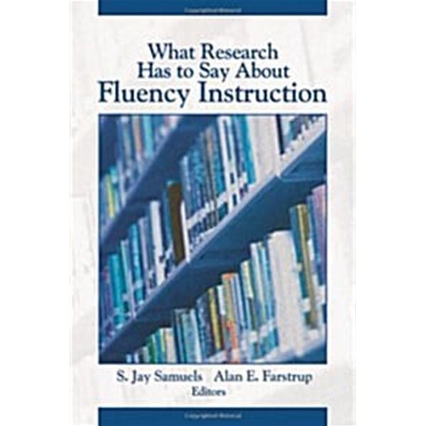 What Research Has to Say About Fluency Instruction