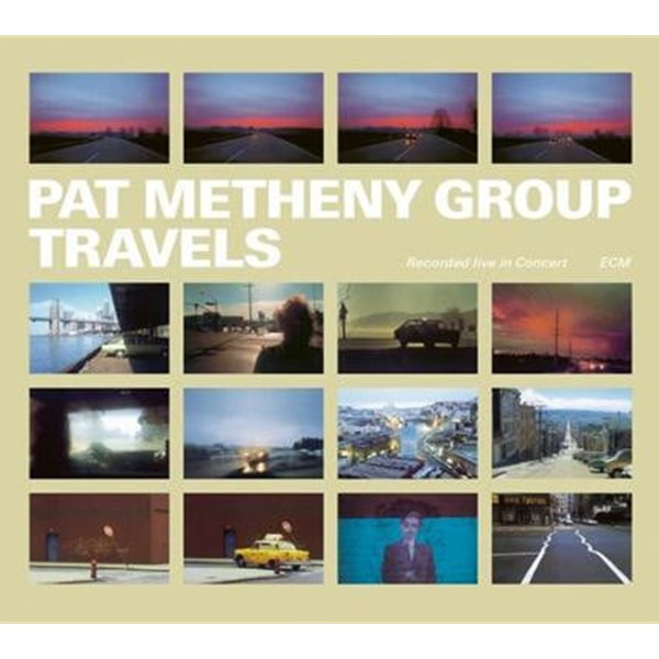 Pat Metheny Group - Travels