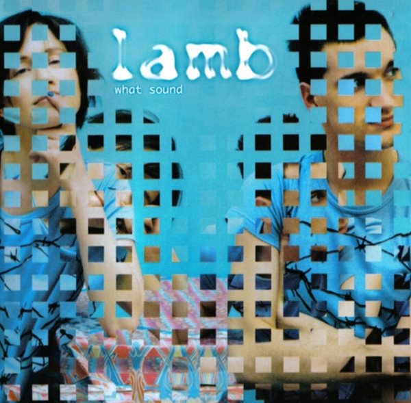 램 (Lamb) - What Sound(EU발매)